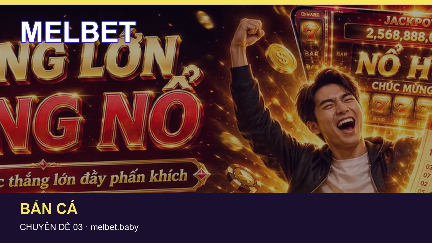 Đối chiếu nguồn và thời điểm cập nhật trong Nổ hũ của MELBET